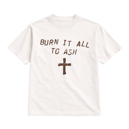 BURN IT TO ASH HEAVYWEIGHT TEE - CREAM